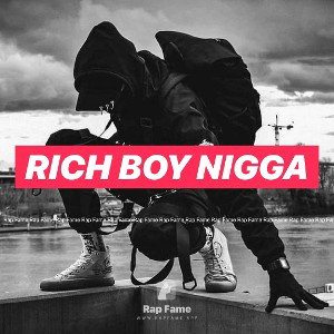 Rich boy nigga