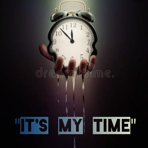 "It's My Time"
