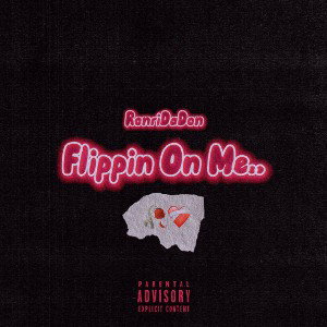 D~Hussle - Flippin' On Me