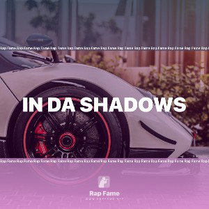 in da shadows 