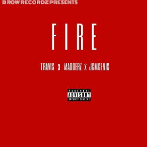  FIRE   FT   MADDERZ,  JCMGENIX 