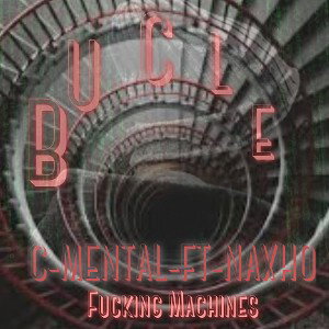 Bucle C-MeNtAL ft NaXho