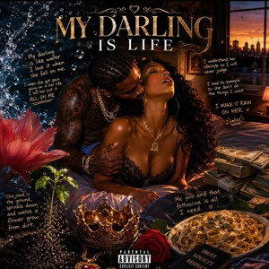My darling is life