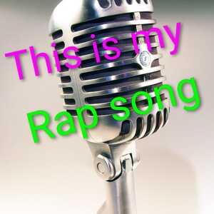 This is my🎙 rap 🎙song🎼