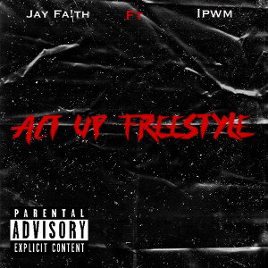 Act Up(Freestyle) ft Ipwm