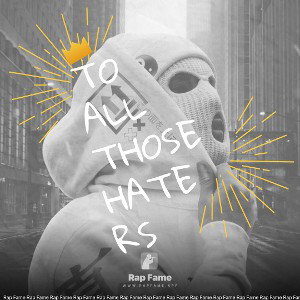 To all those haters