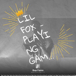 LIL FOX - playing games with me
