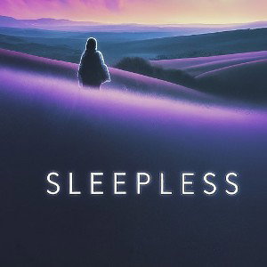 SLEEPLESS - CAGS