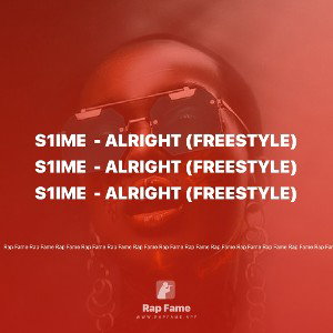 S1iMe  - Alright (freestyle)