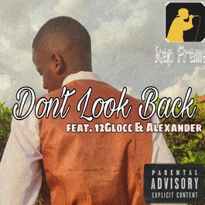 Lil JJ Csa - Don't Look Back [feat. 12Glocc & Alexander  