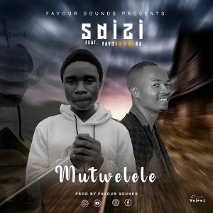 Mutwelele Feat. Favour Mwaba 