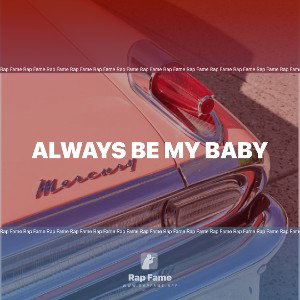 Always Be My Baby