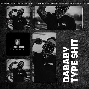 Dababy type shit
