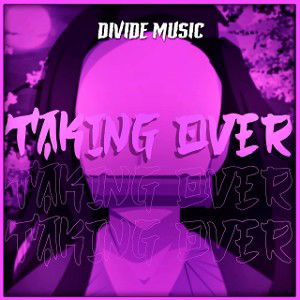 NEZUKO SONG Taking Over Divide Music Demon Slayer