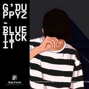 G’DUPPYZ - Blue Tick It ✔️ 🇬🇧 