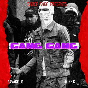 GANG 🔫 GANG FEAT MIKE C