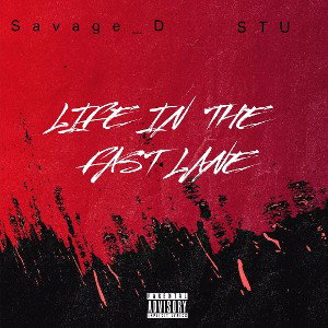life in the fast lane  feat STU