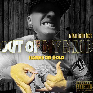 OUT OF MY MIND - Hands On Gold [Beat only]