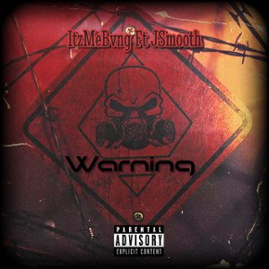 Warning Ft Jsmooth 