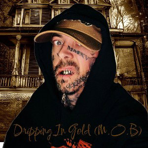 Dripping In Gold  (M.O.B)
