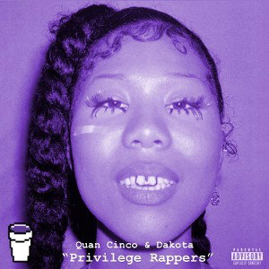 “Privilege Rappers” Feat Dakota