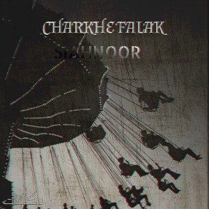 CHARKHE FALAK