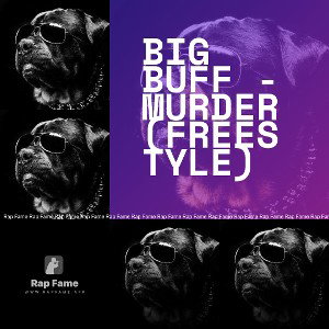 Big Buff - Murder (Freestyle)