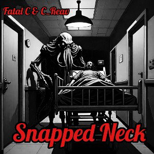 Snapped Neck (Feat. C_Reav)