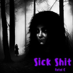 Sick Shit