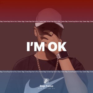 I’m ok