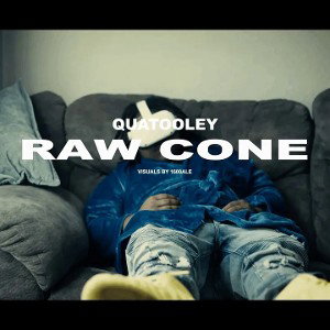 QUATOOLEY   "RAW CONE" (OfficialVideo) ON YOUTUBE