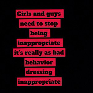 girls and guy should never dress up inappropriately