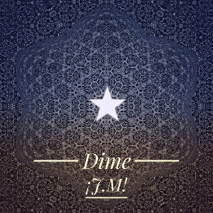 ¡J.M_ - Dime