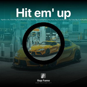 Hit em' up