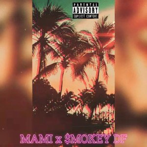 MAMI x $mokey DF 