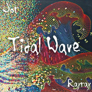 Tidal Wave (feat. Rayray)