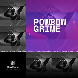 PowBow Grime