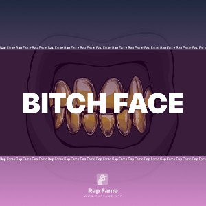 Bitch Face
