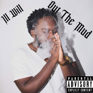 OUT THE MUD(freestyle)