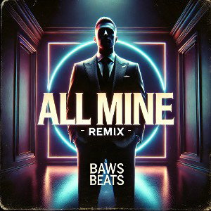 All Mine (Sleepy Hallow Remix)