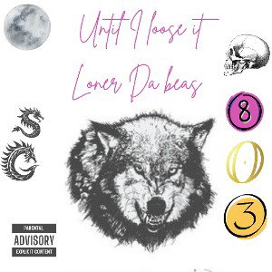 loner Dabeas - Until I loose it