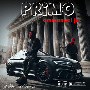 PRIMO - EmmanuelJRZ ft Ismael TS (cover)