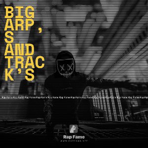 big arp,s and track’s 