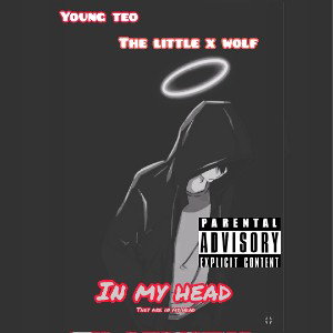 Young teo ft the little x wolf -In my head  