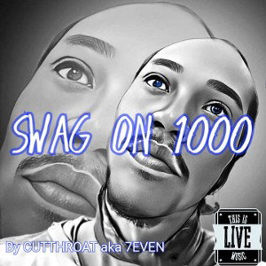 SWAG ON A 1000