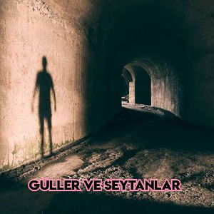 Güller ve Şeytanlar