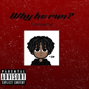 WHY HE RUN (REC DEMO)