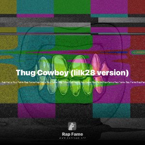 Thug Cowboy (lilk28 version)