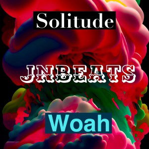 Solitude/Woah (FREESTYLE)