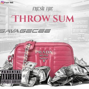 Throw Sum feat DJ Trac